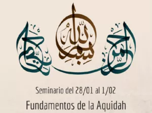 Cartel del seminario Fundamentos de la Aquidah del 28/01 al 1/02 con caligrafía árabe