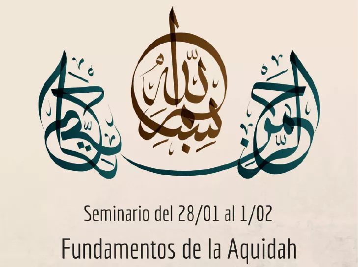 Cartel del seminario Fundamentos de la Aquidah del 28/01 al 1/02 con caligrafía árabe