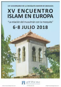 Cartel del XV Encuentro Islam en Europa, La relación del musulmán con la mezquita, julio de 2018