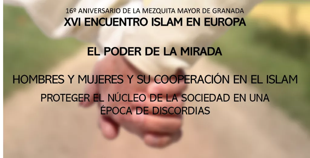 Cabecera del XVI Encuentro Islam en Europa, El poder de la mirada, sobre dos manos entrelazadas