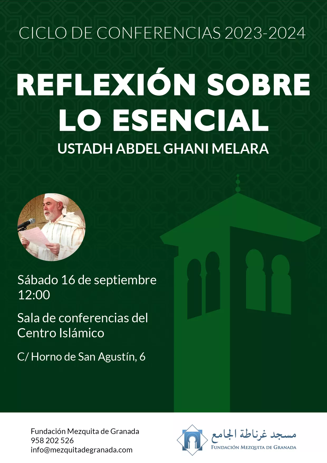 Cartel de la conferencia Reflexión sobre lo esencial, por el Ustadh Abdel Ghani Melara, el sábado 16 de septiembre a las 12:00 en la sala de conferencias del Centro Islámico