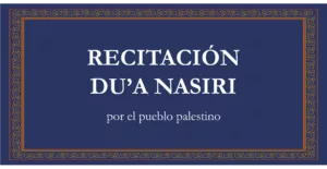 Cartel azul con orla dorada: Recitación Du'a Nasiri por el pueblo palestino