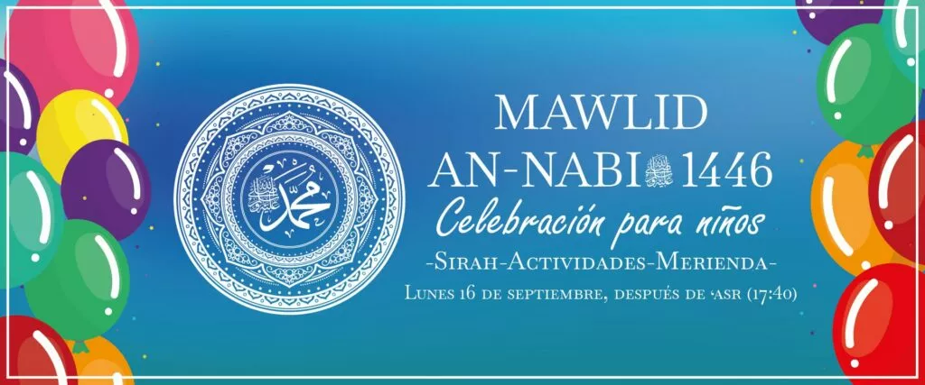Cartel con globos: Mawlid an-Nabi 1446, celebración para niños el lunes 16 de septiembre tras el asr