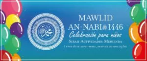 Cartel con globos: Mawlid an-Nabi 1446, celebración para niños el lunes 16 de septiembre tras el asr