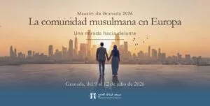 Cartel del Mausim de Granada 2026, La comunidad musulmana en Europa, del 9 al 12 de julio